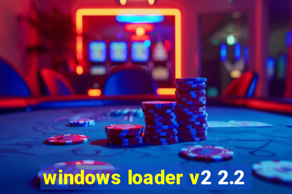 windows loader v2 2.2